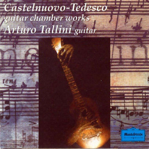 Copertina album CASTELNUOVO TEDESCO-GUITAR CHAMBER MUSIC