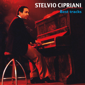 Copertina album STELVIO CIPRIANI BEST TRACKS