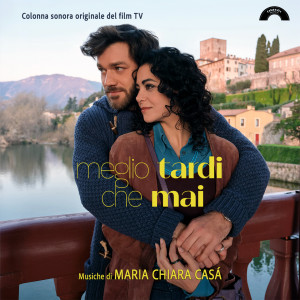 Copertina album MEGLIO TARDI CHE MAI